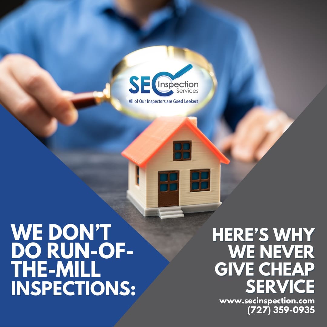 Tampa FL Home Inspection – We Don’t Do Run Of The Mill Inspections: Here’s Why We Never Give Cheap Service