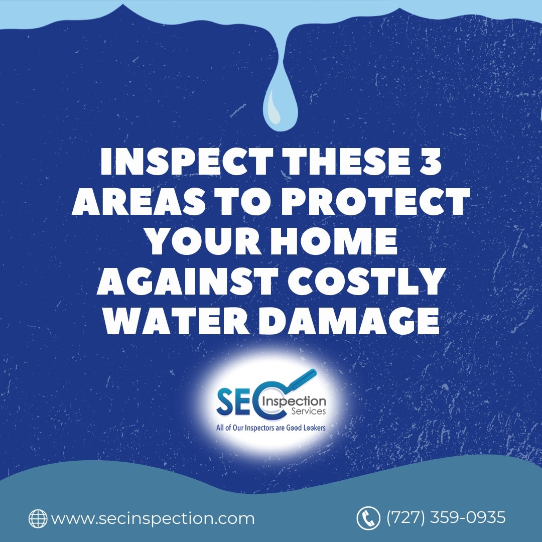 Inspect These 3 Areas To Protect Your Home Against Costly Water Damage