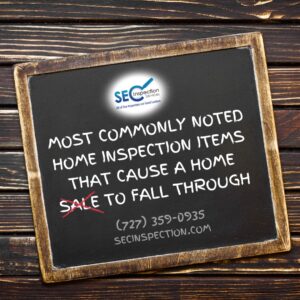 Most Commonly Noted Home Inspection Items That Cause A Home Sale To Fall Through