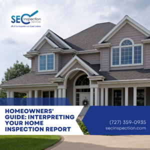 Homeowners’ Guide: Interpreting Your Home Inspection Report