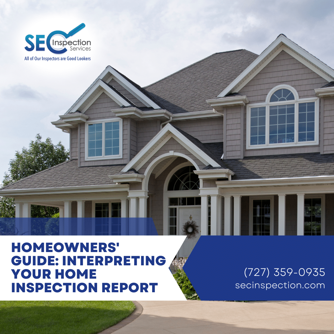 Homeowners’ Guide: Interpreting Your Home Inspection Report