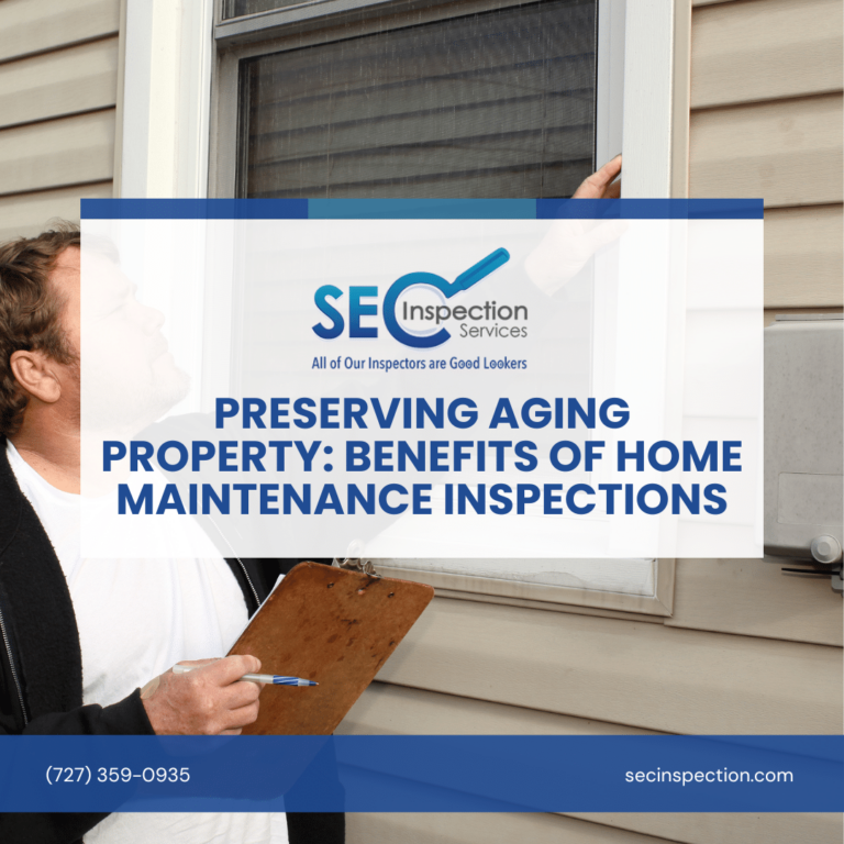 Preserving Aging Property: Benefits Of Home Maintenance Inspections